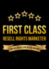 Thumbnail First Class Resell Rights Marketer